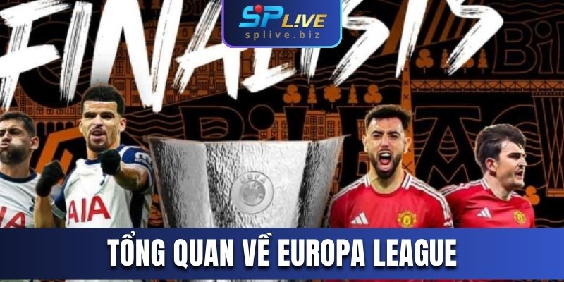 Tổng quan về Europa League